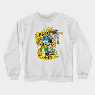 Bros B4 Hoes Crewneck Sweatshirt